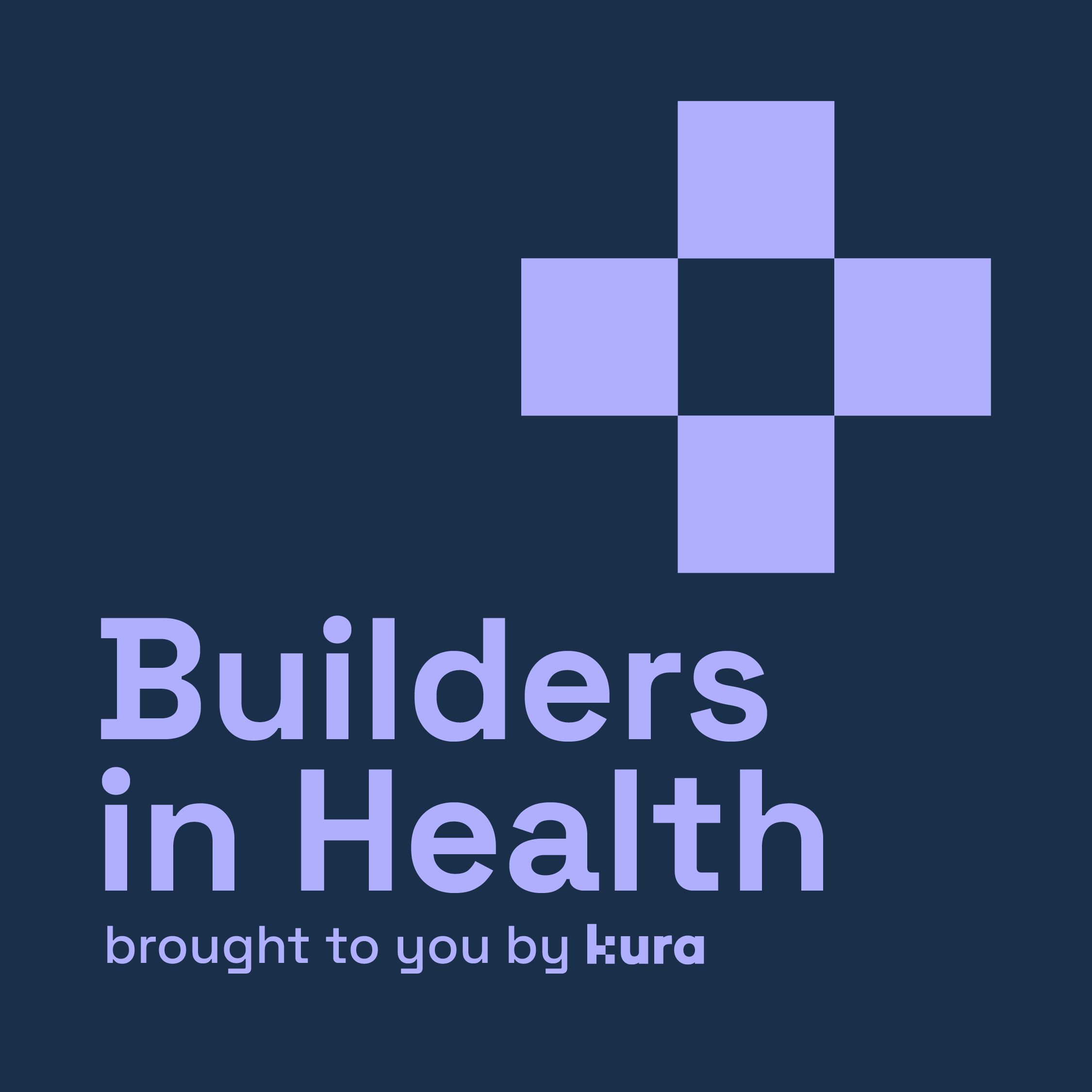 Builders in Health Podcast cover art