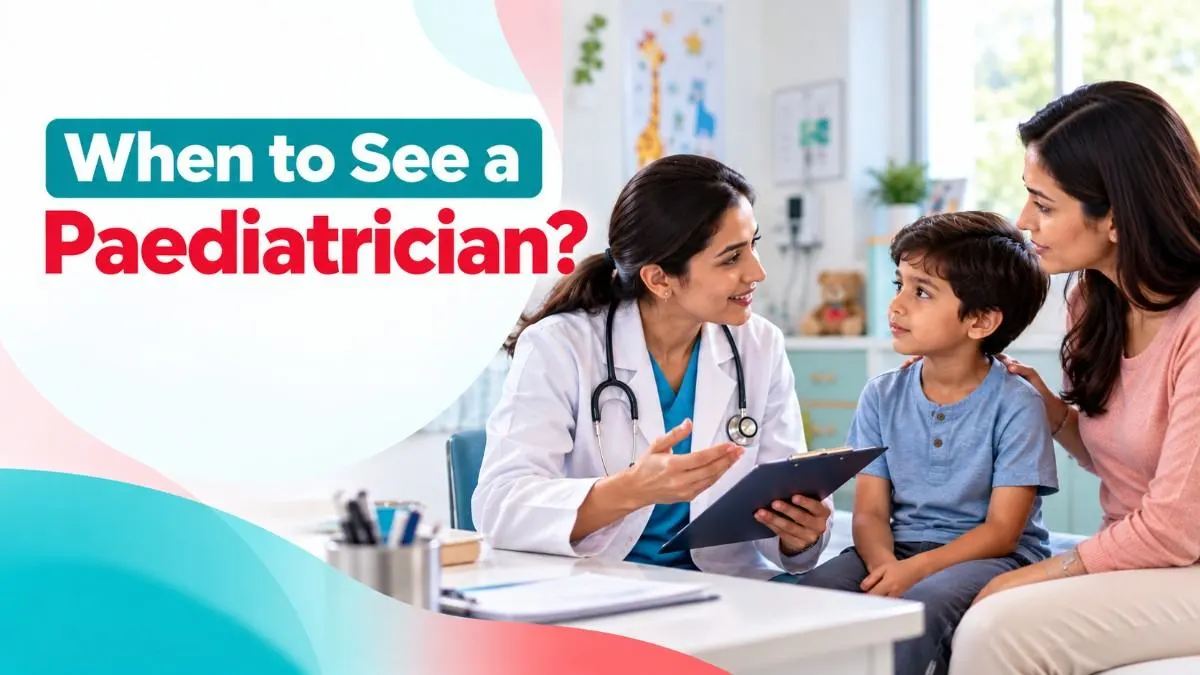 When to See a Paediatrician