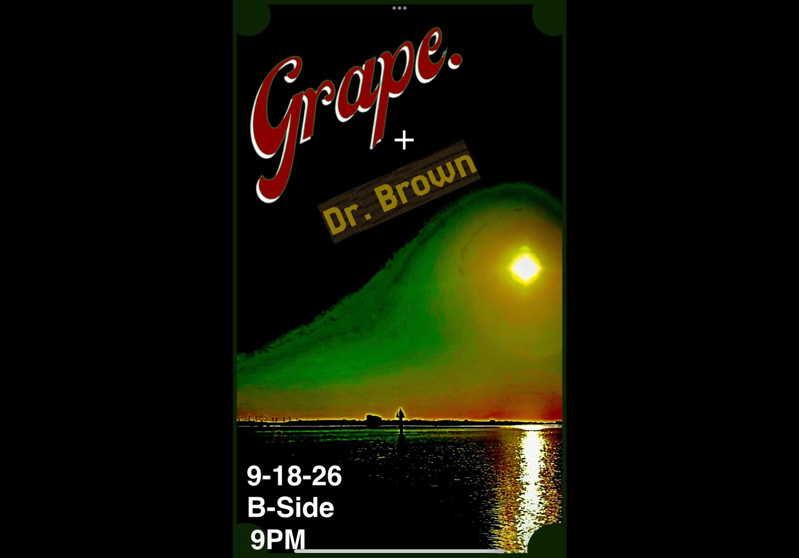 Dr. Brown and Grape !