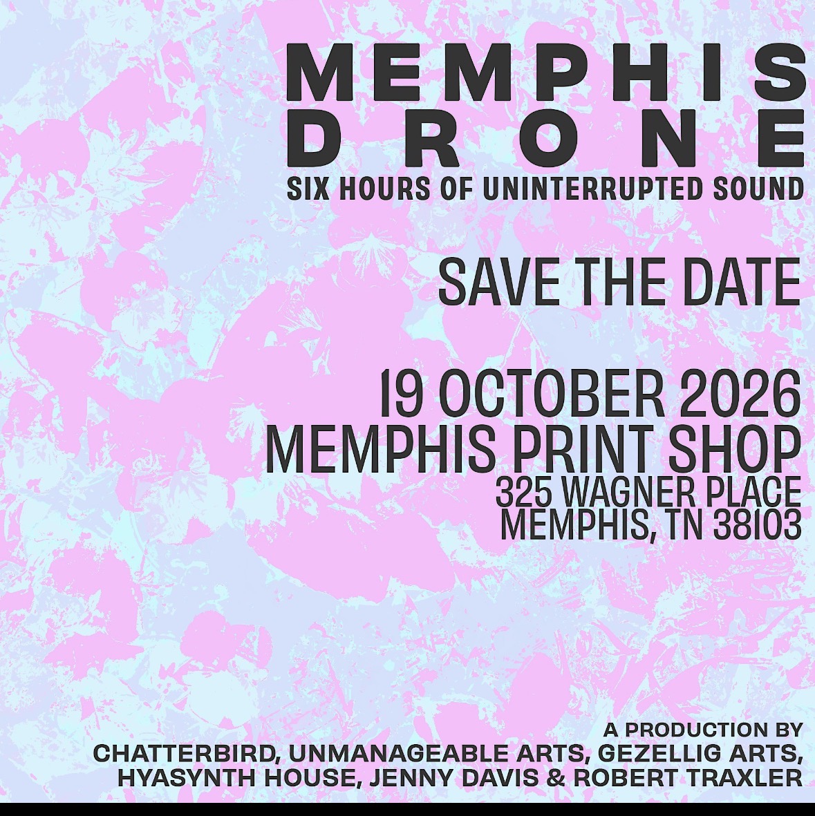 Memphis Drone (12+ artists) — H and S Printing Company