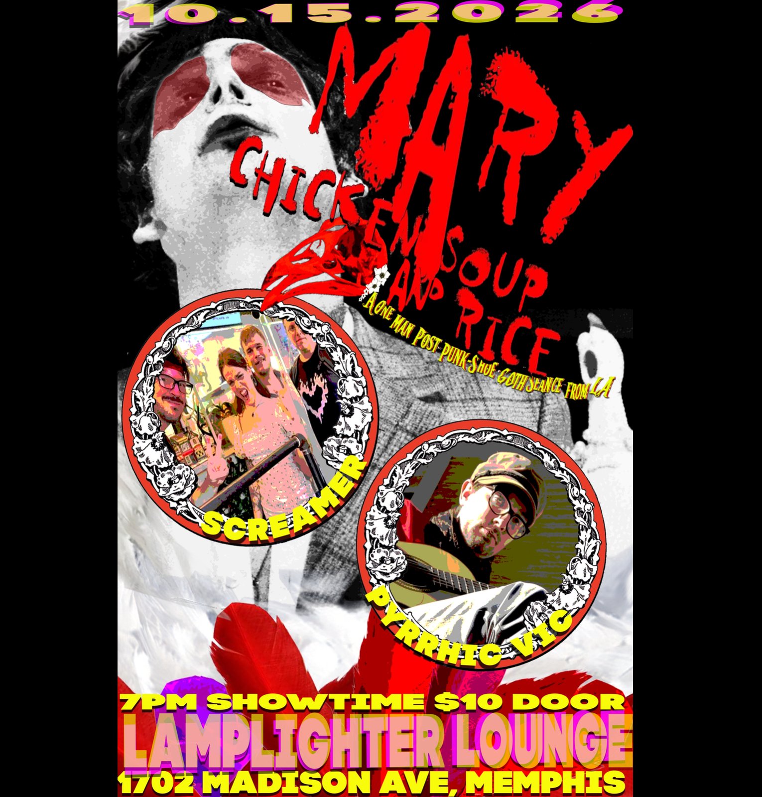 Rock-and-Roll Theater by LA’s trickster spirit, CHICKEN SOUP & RICE, SCREAMER and PYRRHIC VIC