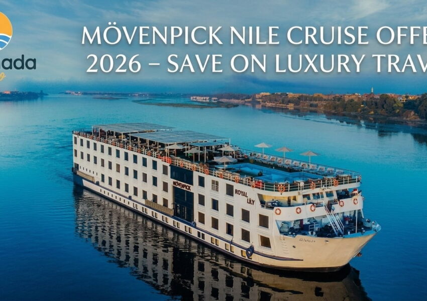 Mövenpick Nile Cruise Offers 2027 – Save on Luxury Travel