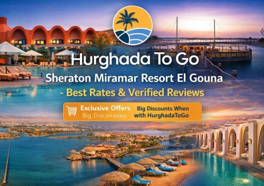 Sheraton Miramar Resort El Gouna: Rooms, Dining & Resort Guide