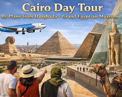 Hurghada Excursions to Cairo The Ultimate Guide to Exploring Egypt’s Timeless Capital in 1 day