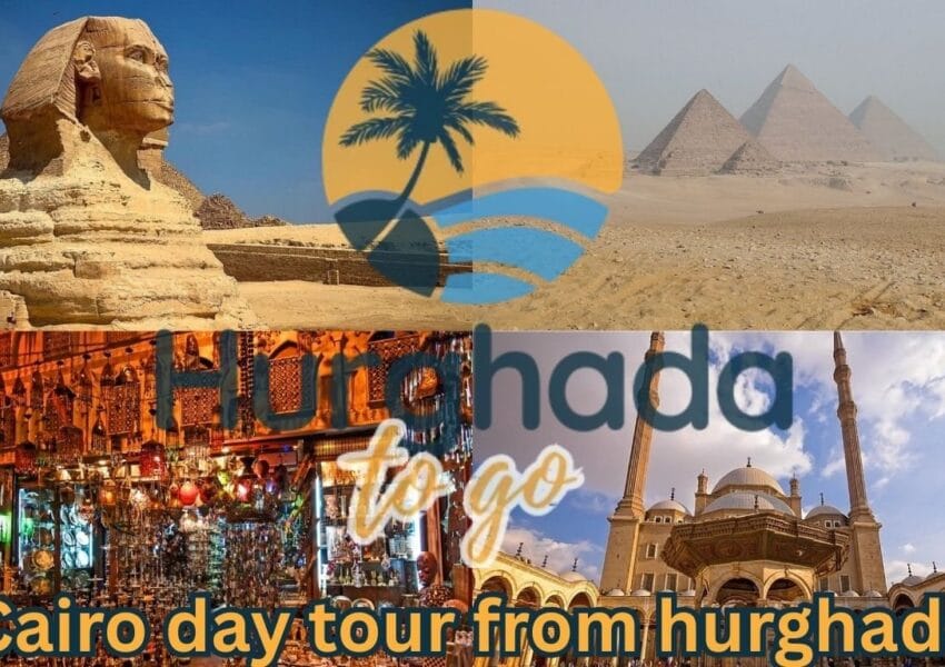Cairo Day Tour from Hurghada