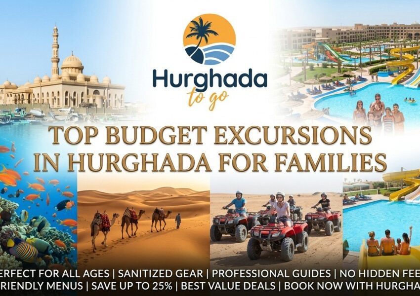 Best Budget Excursions in Hurghada for Families