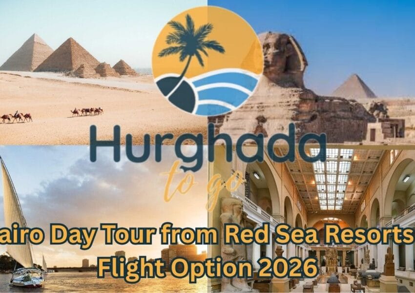 Cairo Day Tour from Red Sea Resorts – Flight Option
