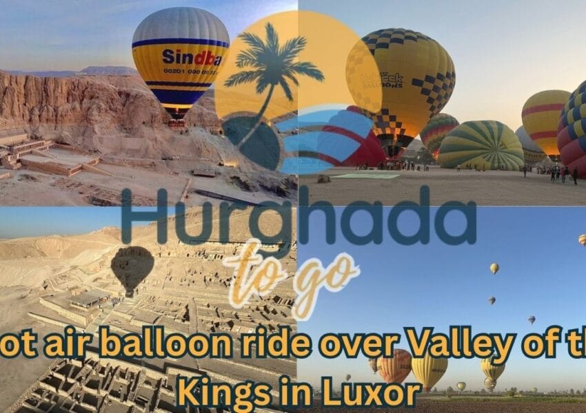 Hot Air Balloon Ride over the Valley of the Kings in Luxor