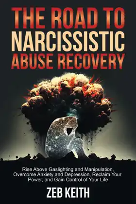 The Road to Narcissistic Abuse is Recovery by Zeb Keith book cover