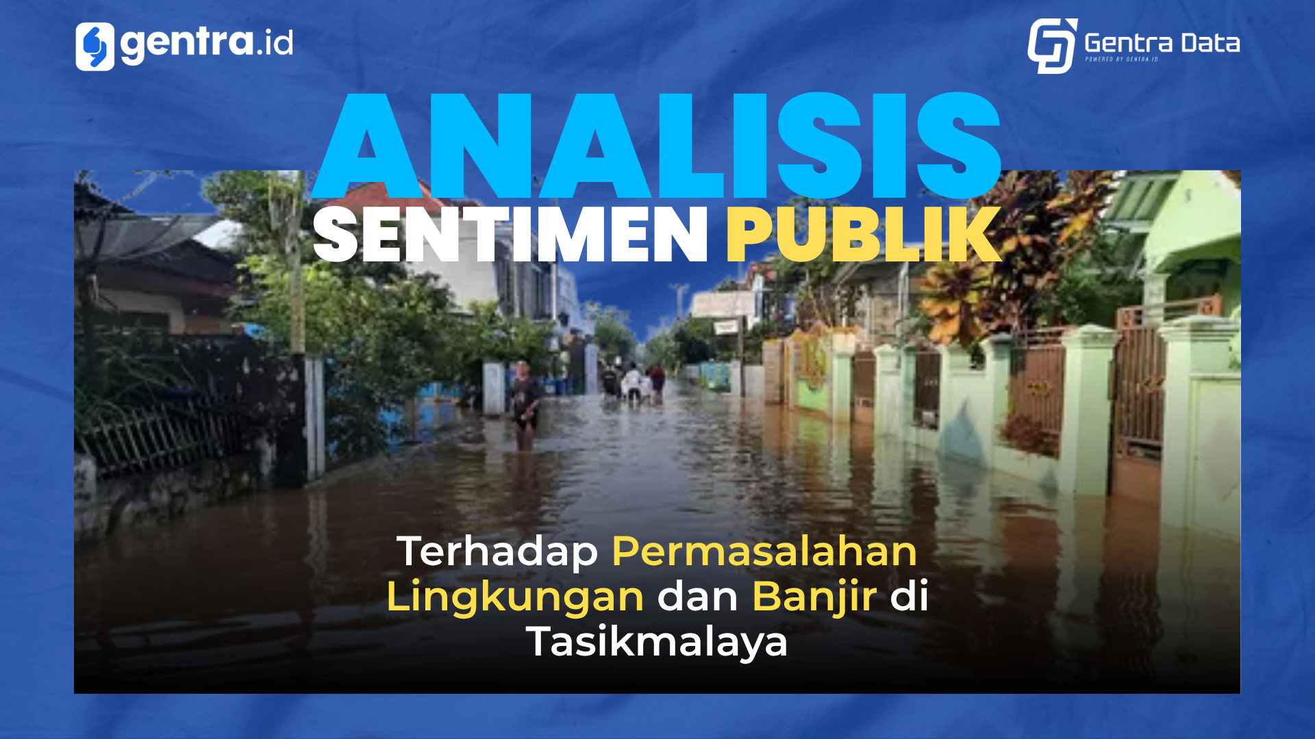 Analisis Sentimen Publik Terhadap Banjir dan Kesadaran Lingkungan Warga Tasikmalaya