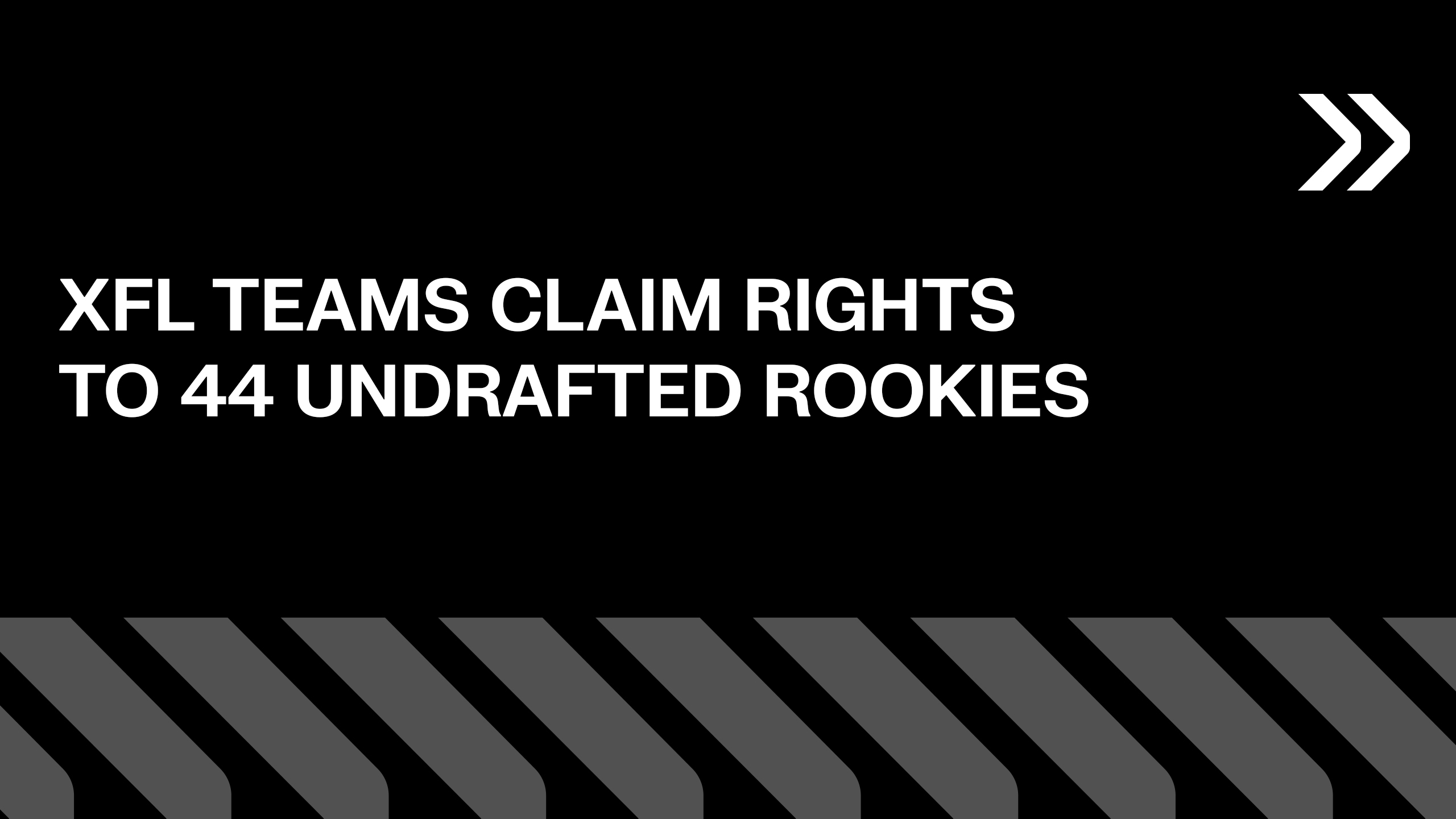 XFL Teams Claim Rights to 44 Undrafted Rookies