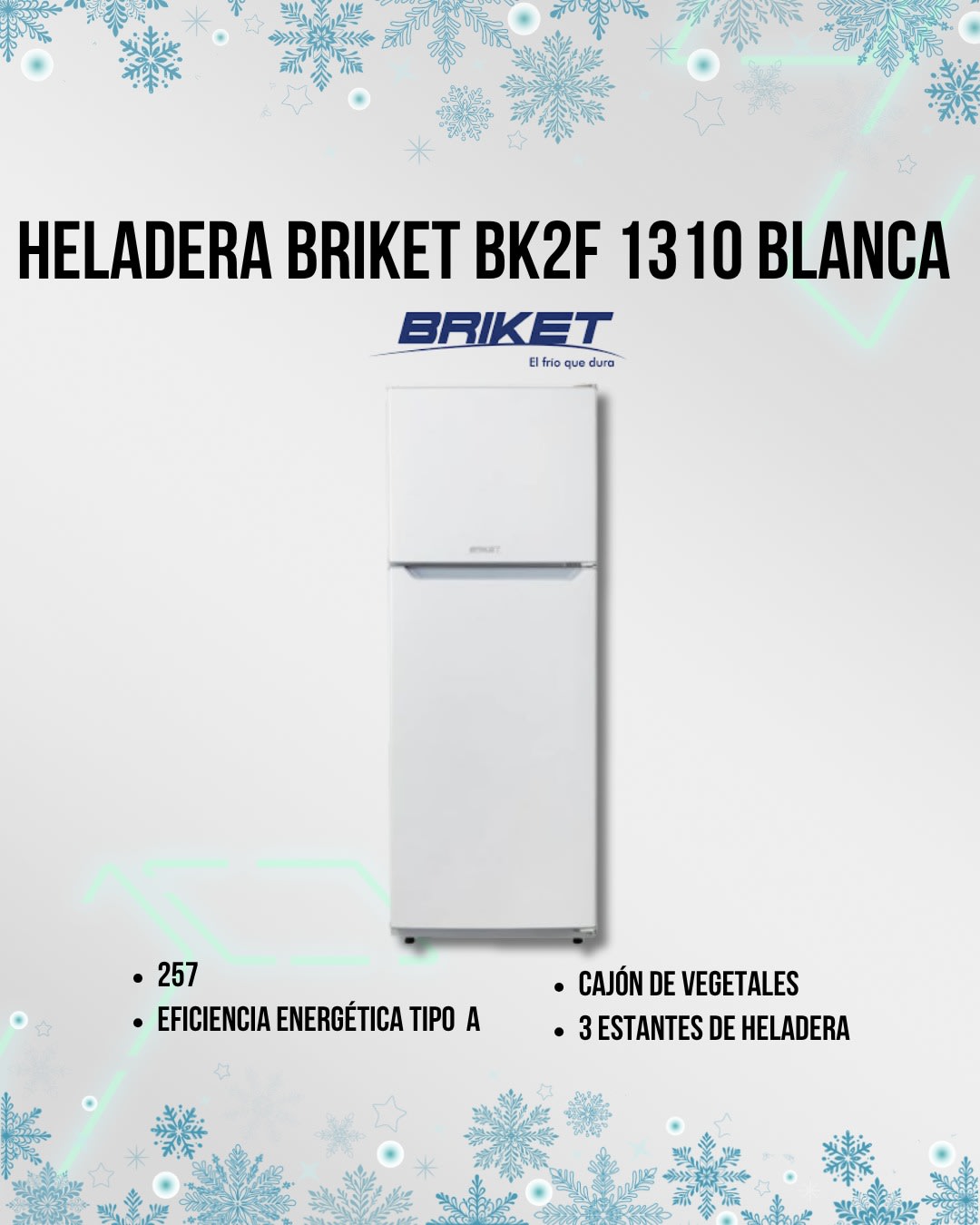Heladera Auto Defrost Briket BK2F 1310 Blanca 257 L (N°351