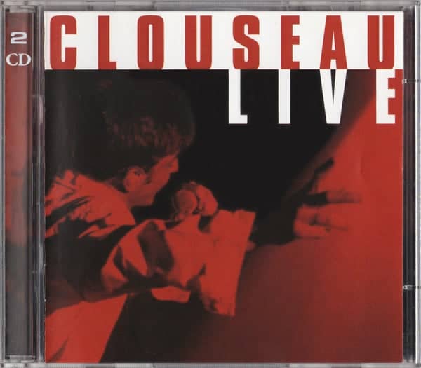 Clouseau Live \ 2000