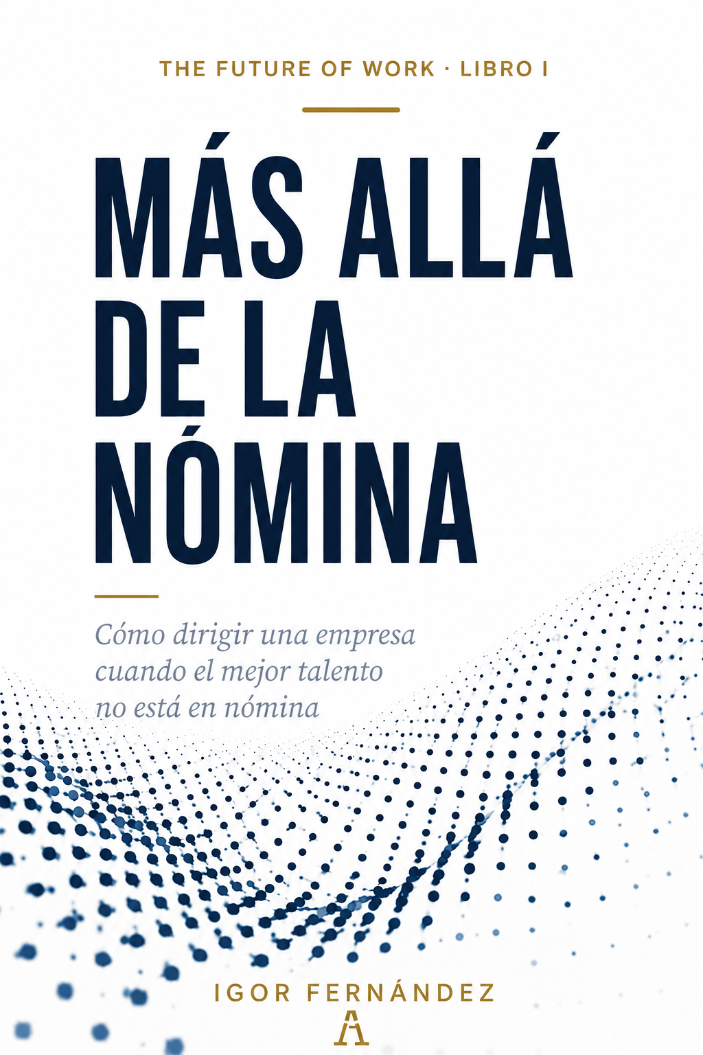 Más allá de la nómina