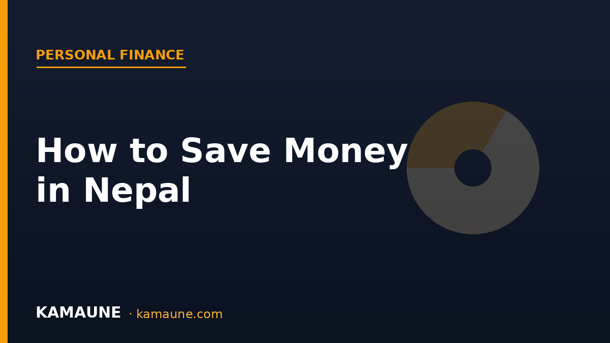 How to Save Money in Nepal: Build an Emergency Fund (Even on a Low Salary)