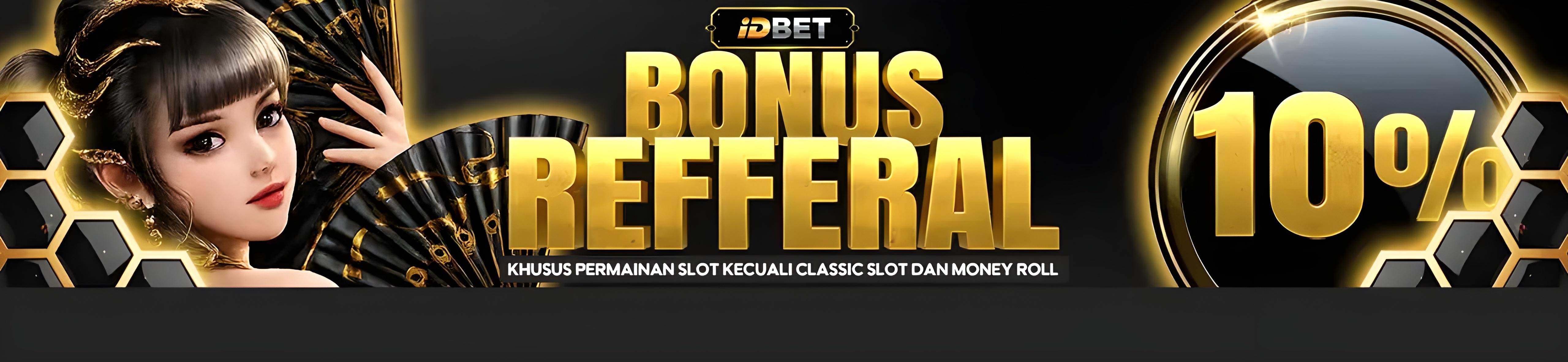 BONUS REFFERAL 10%
