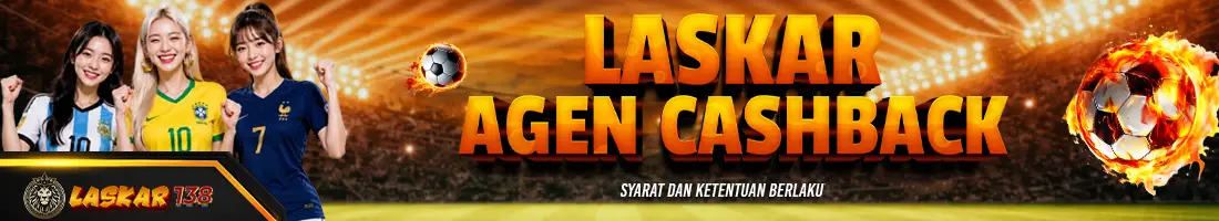 LASKAR AGEN CASHBACK