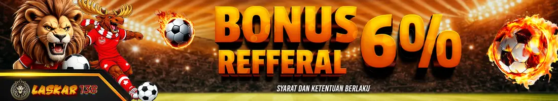 BONUS REFFERAL 6%