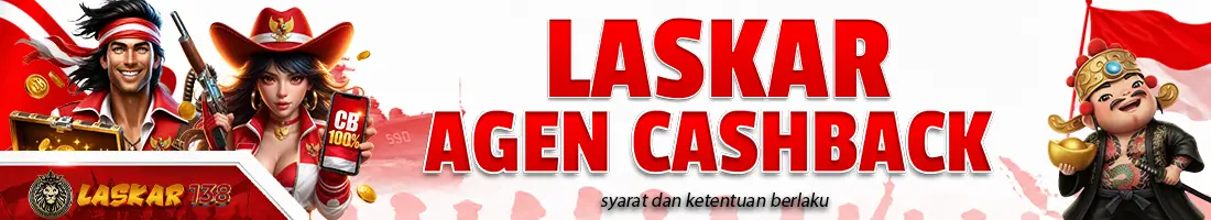 LASKAR AGEN CASHBACK