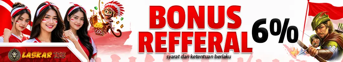 BONUS REFFERAL 6%