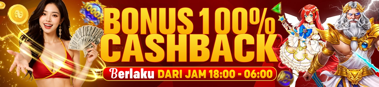 BONUS CASHBACK 100 %