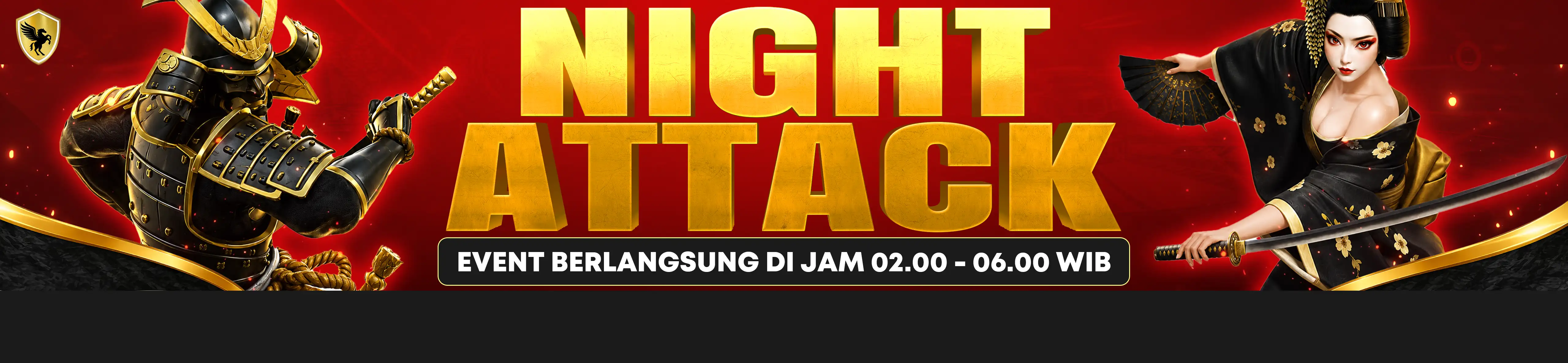 EVENT Night Attack WAHANA138