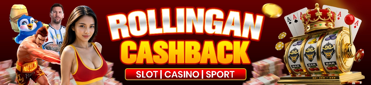 BONUS CASHBACK & ROLLINGAN