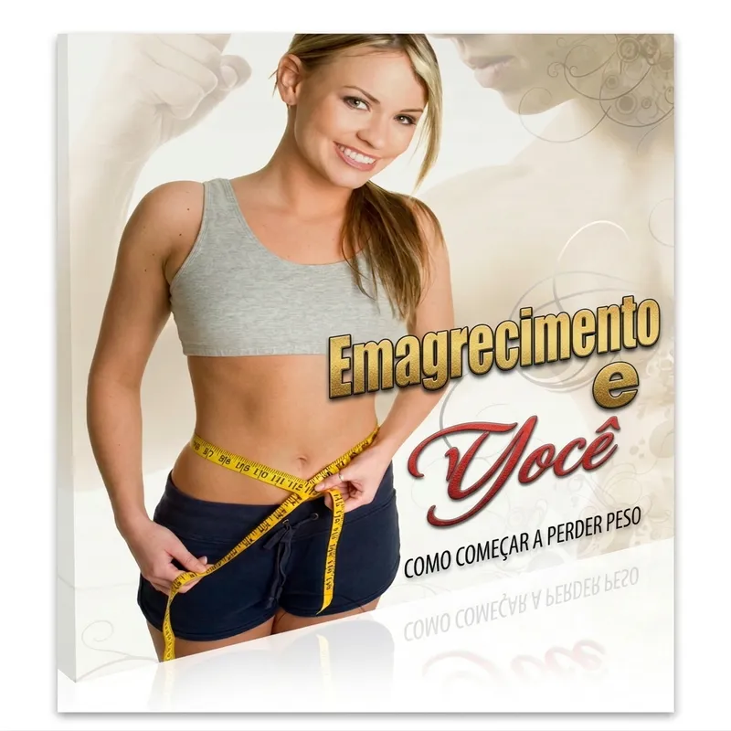 Emagrecimento e você