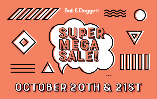 75% discounts: Ball & Doggett super sale