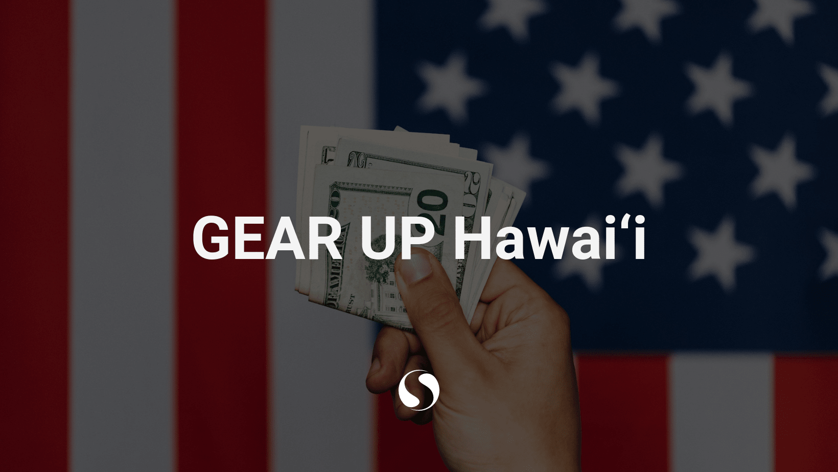 GEAR UP Hawai'i - Hawaiʻi P-20