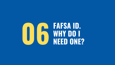 FSA ID — Why Do I Need One?