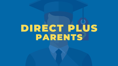 Direct PLUS Loans for Parents