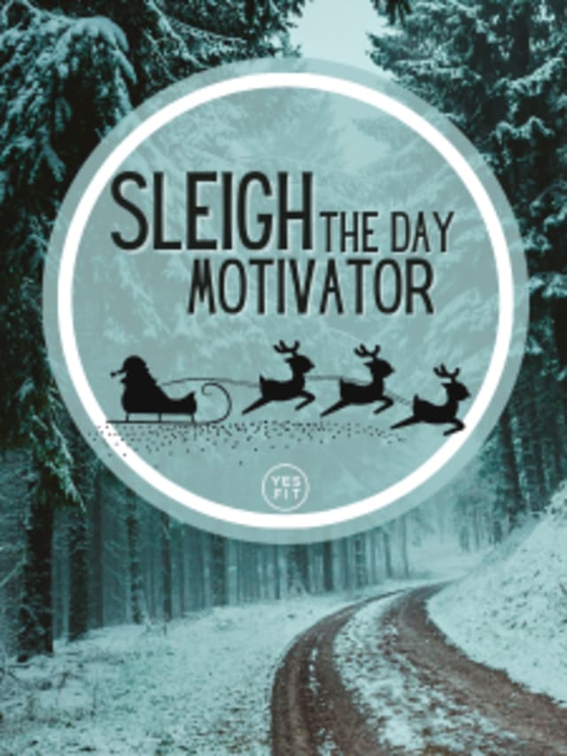 Sleigh the Day Motivator  card image