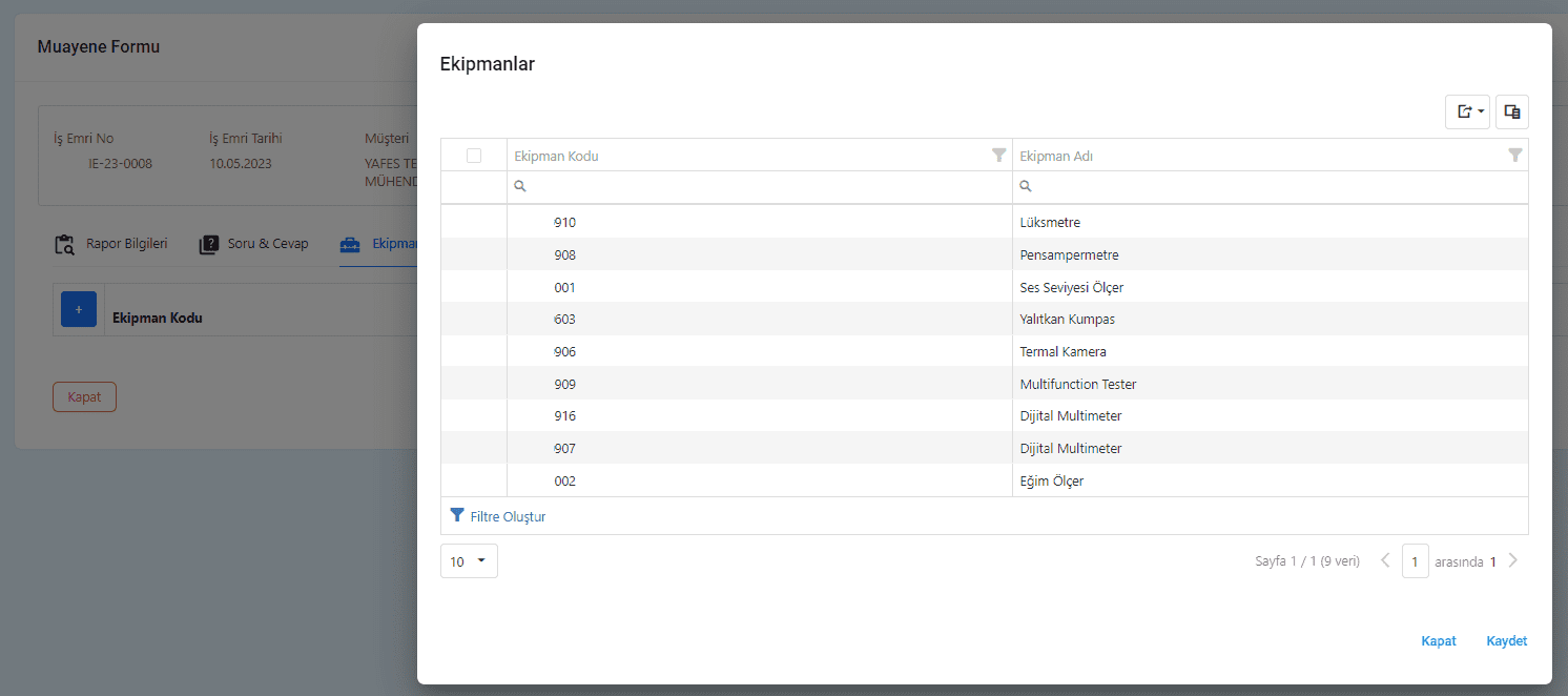 Muayenede kullanılan cihazları, tanımladığınız muayene bazlı olarak getirerek kolaylıkla o muayenede kullanması gereken cihazları seçebilirsiniz