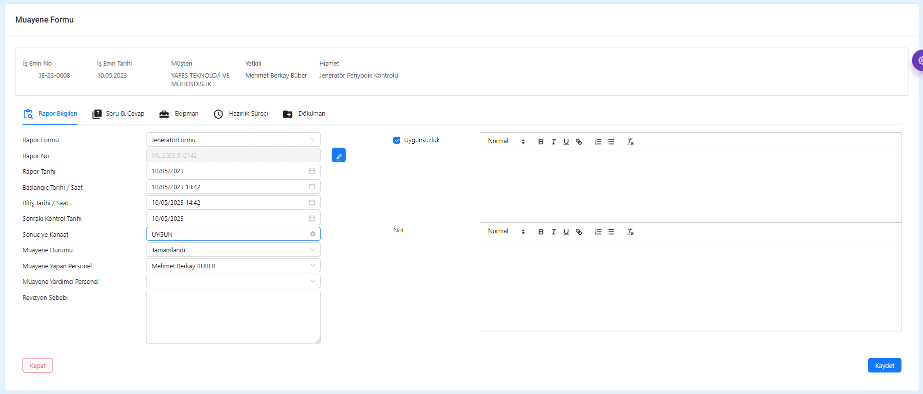 Muayene bazlı olarak, rapor bilgilerini girişi yapılır.
