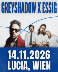 Event Image for Greyshadow / Essig live @Lucia, Wien Event Image for Greyshadow / Essig live @Lucia, Wien