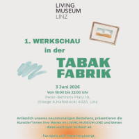 Event Image for Living Museum Linz 1. Werkschau Event Image for Living Museum Linz 1. Werkschau