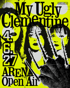 MY UGLY CLEMENTINE (aut) *OPEN AIR* - Fri, Jun 04, 2027, 17:30 at Arena Wien, Baumgasse 80, 1030 Wien, Österreich