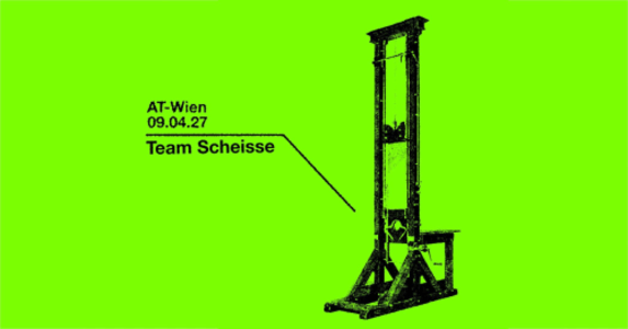 TEAM SCHEISSE (ger) - Wed, Apr 07, 2027, 19:00 at Arena Wien, Baumgasse 80, 1030 Wien, Österreich