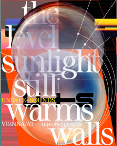 UNSAFE+SOUNDS Festival 2026 - Fr., 04.09.2026, 15:30 at diverse locations, 0000 0000, 0000 Wien, Österreich