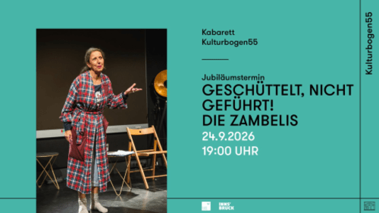 GESCHÜTTELT, NICHT GEFÜHRT! Die ZAMBELIS - Thu, Sep 24, 2026, 19:00 at Kulturbogen55, Viaduktbogen 55, 6020 Innsbruck, Österreich