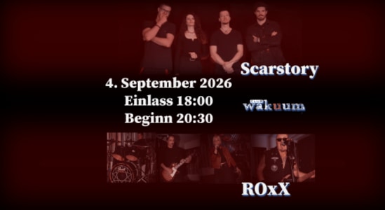 Scarstory und RoxX - Fr., 04.09.2026, 18:00 at Club Wakuum, Griesgasse 25, 8020 Graz, Österreich