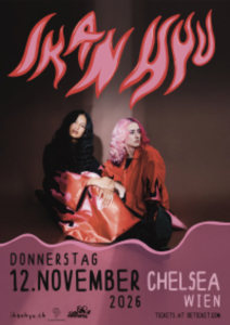 IKAN HYU (CH) - Do., 12.11.2026, 20:00 at Chelsea, U-Bahnbögen 29-30, 1080 Wien, Österreich