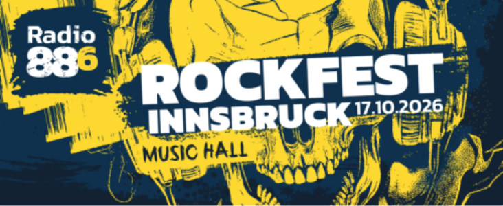 Radio 88,6 - Rockfest Innsbruck - Sa., 17.10.2026, 20:00 at Music Hall, Grabenweg 74, 6020 Innsbruck, Österreich