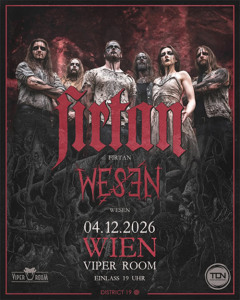 Live: FIRTAN, WESEN - Fr., 04.12.2026, 22:00 at Viper Room Vienna, Landstrasser Hauptstr. 38, 1030 Wien, Österreich