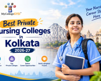Best Private Nursing Colleges in Kolkata 2026-27: Admission, Fees & Top Rankings