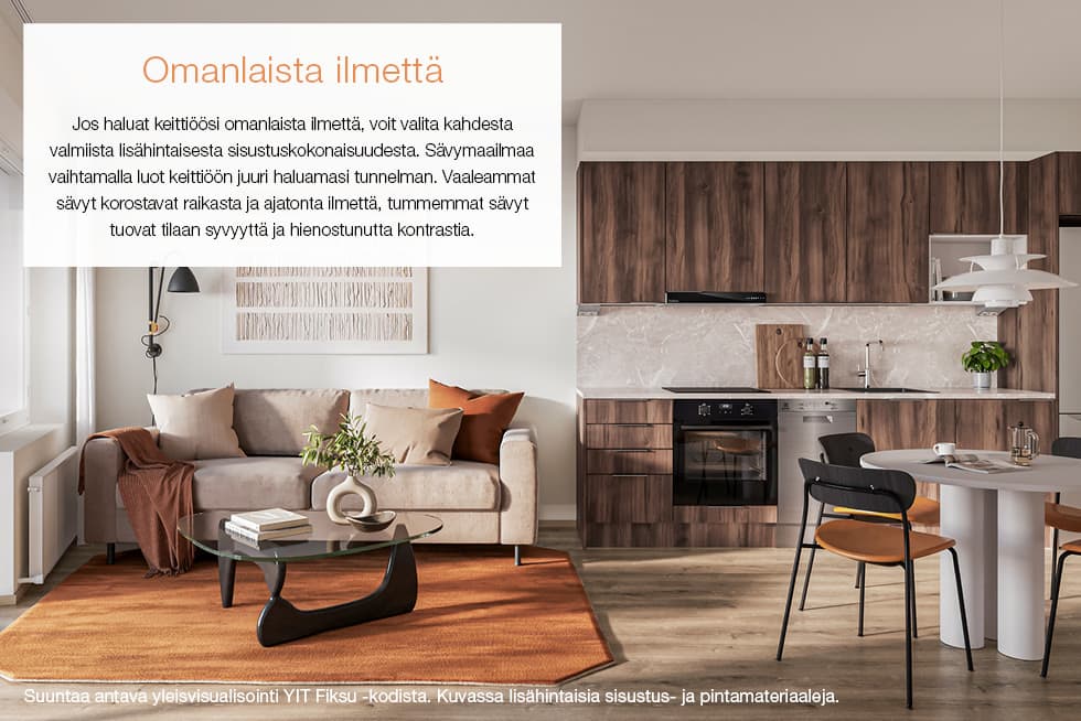 Jos haluat keittiöösi omanlaista ilmettä, voit valita kahdesta valmiista lisähintaisesta sisustuskokonaisuudesta. Sävymaailmaa vaihtamalla luot keittiöön juuri haluamasi tunnelman. Vaaleammat sävyt korostavat raikasta ja ajatonta ilmettä, tummemmat sävyt tuovat tilaan syvyyttä ja hienostunutta kontrastia. Suuntaa antava yleisvisualisointi YIT Fiksu -kodista. Kuvassa lisähintaisia sisustus- ja pintamateriaaleja.