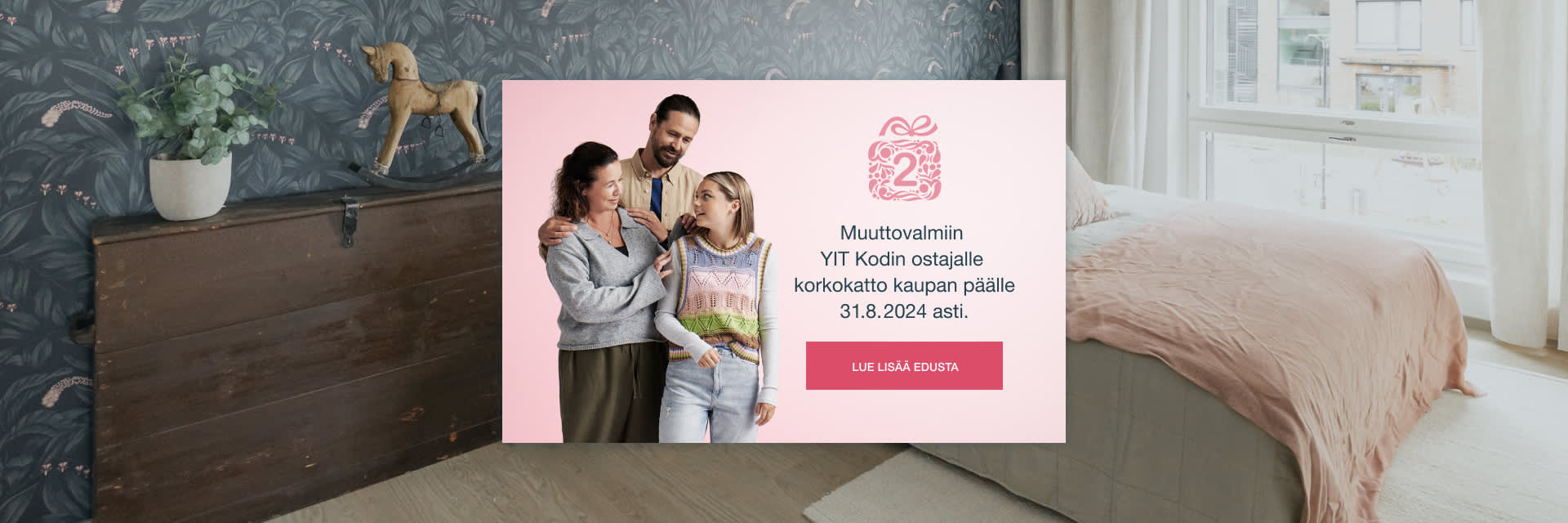 Kodin ostajalle korkokatto kaupan päälle, kun ostat muuttovalmiin YIT Kodin 31.8.2024 mennessä. Ota yhteyttä YIT Asuntomyyntiin ja kysy lisää.