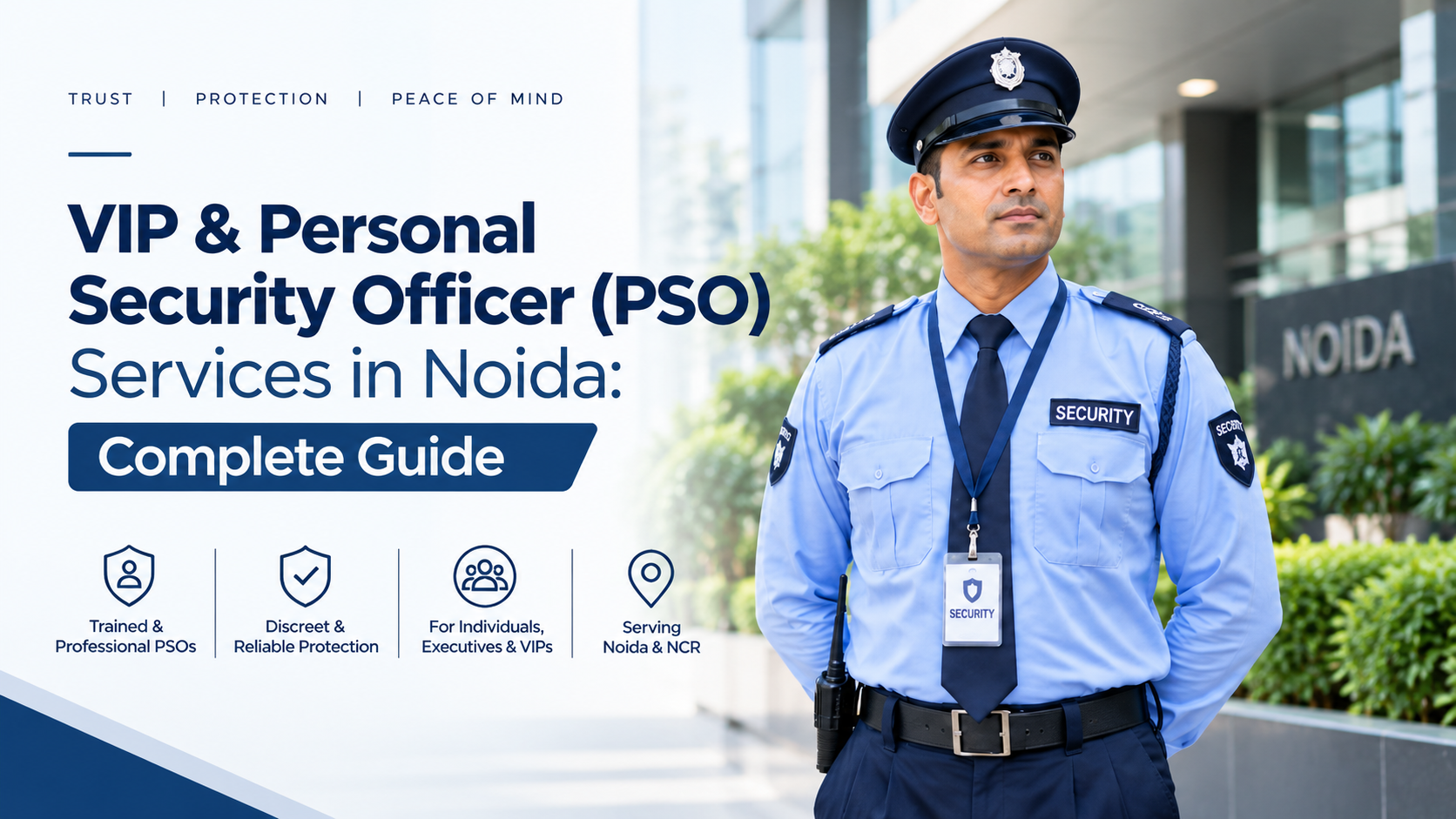 VIP & Personal Security Officer (PSO) Services in Noida