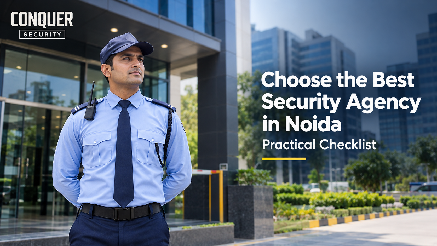 How to Choose the Best Security Agency in Noida